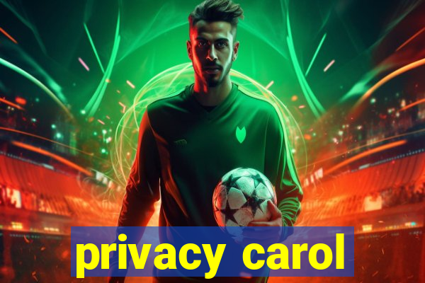 privacy carol